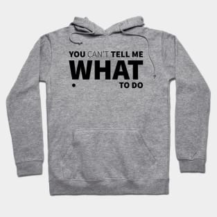 What to do ? Simple Design Hoodie